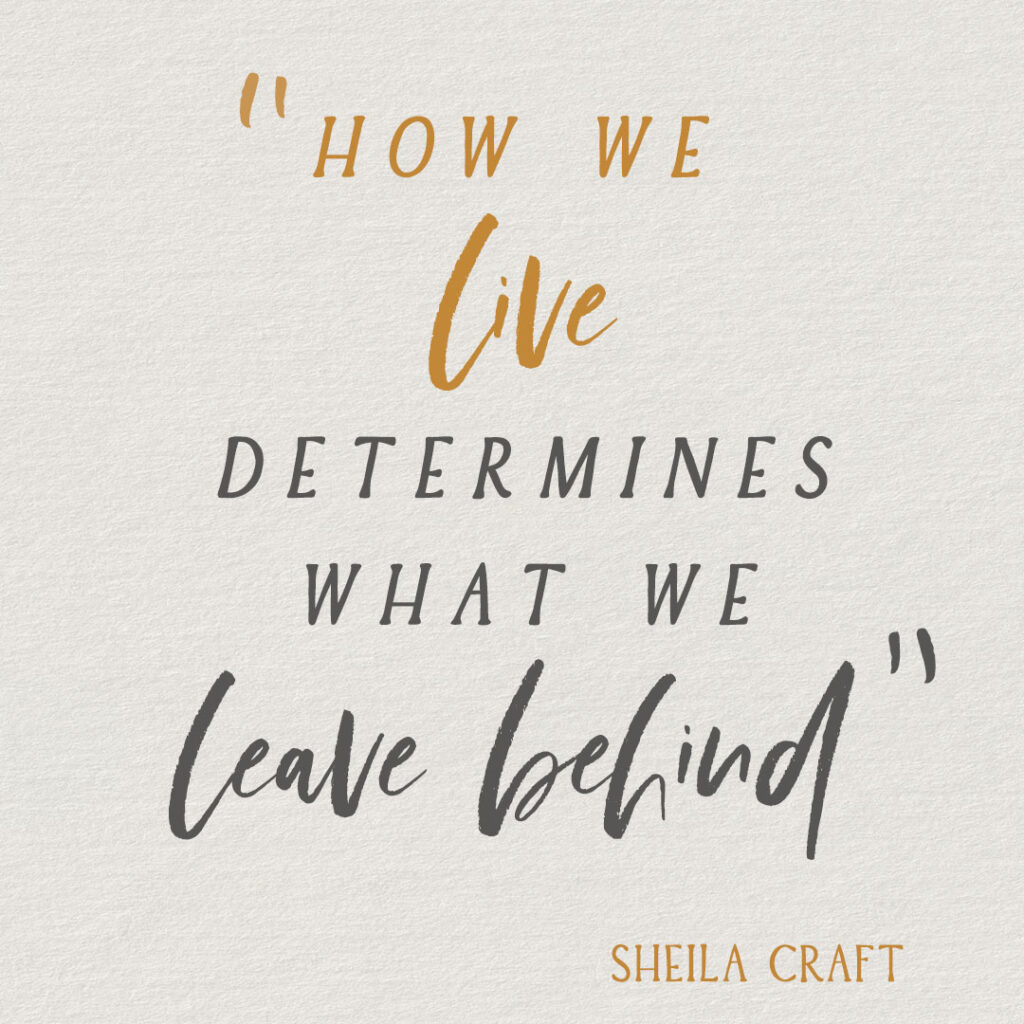 Live Your Legacy – Sheila Craft